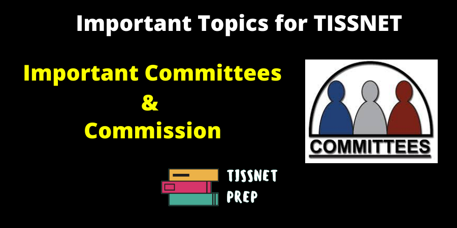Tissnet Gk Important Committees And Commissions In India