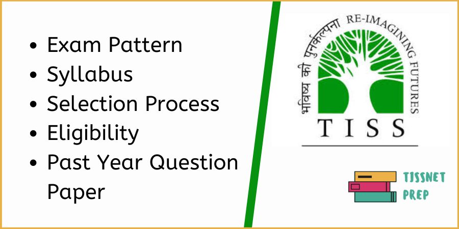TISSNET exam pattern, syllabus and selection process