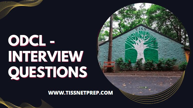 TISS ODCL INTERVIEW QUESTIONS